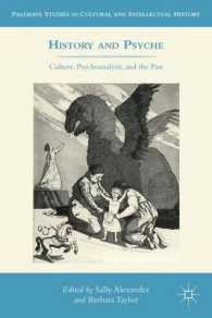 History and Psyche : Culture, Psychoanalysis and the Past (Palgrave Studies in Cultural and Intellectual History)