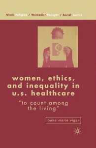 Women, Ethics, and Inequality in U.S. Healthcare : To Count among the Living (Black Religion/womanist Thought/social Justice) （Reprint）
