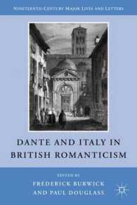 Dante and Italy in British Romanticism (Nineteenth-century Major Lives and Letters)