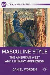 Masculine Style : The American West and Literary Modernism (Global Masculinities) （1ST）