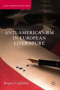 ヨーロッパ文学に見る反米主義<br>Anti-Americanism in European Literature (Studies in European Culture and History) （1ST）