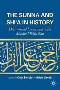 The Sunna and Shi'a in History : Division and Ecumenism in the Muslim Middle East （1ST）