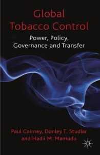 グローバルなタバコ規制<br>Global Tobacco Control : Power, Policy, Governance and Transfer