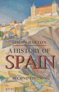 スペイン史（第２版）<br>A History of Spain (Palgrave Essential Histories) （2ND）