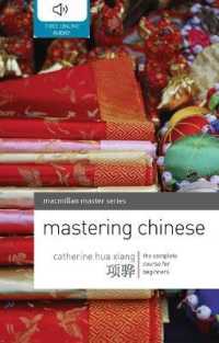 Mastering Chinese : The Complete Course for Beginners (Palgrave Master: Languages)