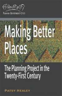 ２１世紀の国土計画<br>Making Better Places : The Planning Project in the Twenty-first Century (Planning, Environment, Cities)