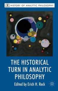 分析哲学の歴史的転回<br>The Historical Turn in Analytic Philosophy (History of Analytic Philosophy)