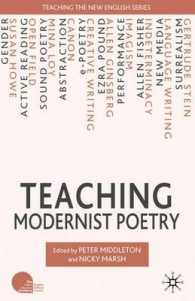 モダニズムの詩を教える<br>Teaching Modernist Poetry (Teaching the New English)