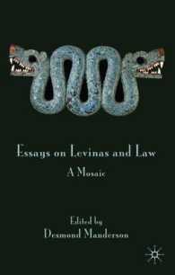 レヴィナスと法<br>Essays on Levinas and Law : A Mosaic