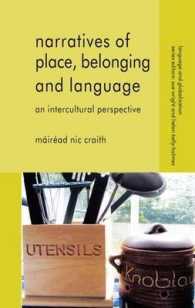 場所、所属と言語の語り<br>Narratives of Place, Belonging and Language : An Intercultural Perspective (Language and Globalization)