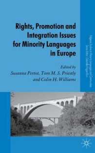 Rights, Promotion and Integration Issues for Minority Languages in Europe (Palgrave Studies in Minority Languages and Communities)