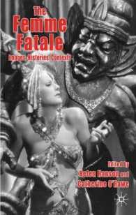 ファム・ファタル：イメージ、歴史、コンテクスト<br>The Femme Fatale : Images, Histories, Contexts
