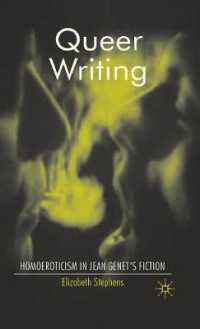 Queer Writing : Homoeroticism in Jean Genet's Fiction