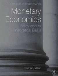 貨幣経済学：政策と理論（第２版）<br>Monetary Economics : Policy and Its Theoretical Basis （2ND）