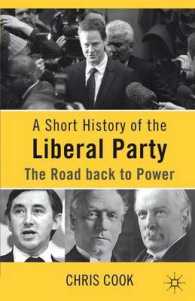 英国自由党小史（第７版）<br>A Short History of the Liberal Party : The Road Back to Power