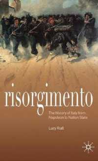 リソルジメント<br>Risorgimento : The History of Italy from Napoleon to Nation-State