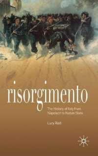 リソルジメント<br>Risorgimento : The History of Italy from Napolean to Nation-State