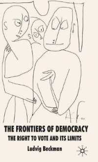 民主主義のフロンティア<br>The Frontiers of Democracy : The Right to Vote and Its Limits （1ST）