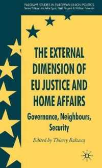 ＥＵの司法・内務協力の外的側面<br>The External Dimension of EU Justice and Home Affairs : Governance, Neighbours, Security (Palgrave Studies in European Union Politics)