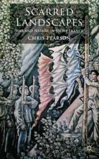 ヴィシー政権下フランスにおける自然<br>Scarred Landscapes : War and Nature in Vichy France
