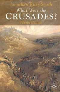 十字軍とは何だったか（第４版）<br>What Were the Crusades?