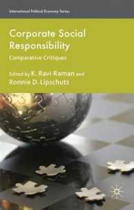 企業の社会的責任<br>Corporate Social Responsibility : Comparative Critiques (International Political Economy Series)