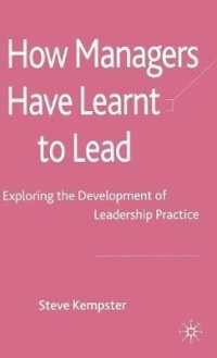 リーダーシップの養成<br>How Managers Have Learnt to Lead : Exploring the Development of Leadership Practice
