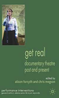 社会劇の過去と現在<br>Get Real : Documentary Theatre Past and Present (Performance Interventions)