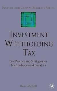 投資の源泉徴収税<br>Investment Withholding Tax : Best Practice and Strategies for Intermediaries and Investors (Finance and Capital Markets)