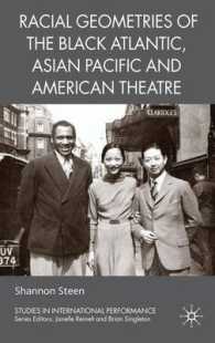 Racial Geometries of the Black Atlantic, Asian Pacific and American Theatre : The Black Atlantic, the Asian/Pacific and American Theatre (Studies in I
