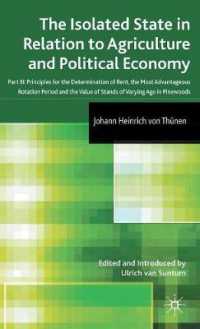 チューネン『孤立国』（英訳）<br>The Isolated State in Relation to Agriculture and Political Economy : Principles for the Determination of Rent, the Most Advantageous Rotation Period