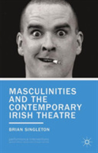 Masculinities and the Contemporary Irish Theatre (Performance Interventions)