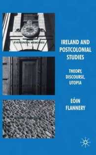 Ireland and Postcolonial Studies : Theory, Discourse, Utopia