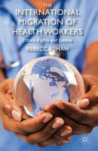 保健労働者の国際移住：倫理、権利と正義<br>The International Migration of Health Workers : Ethics, Rights and Justice （1ST）