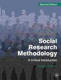 社会調査の方法論：批判的入門（第２版）<br>Social Research Methodology : A Critical Introduction （2ND）