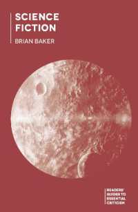 ＳＦ：エッセンシャル批評ガイド<br>Science Fiction (Readers' Guides to Essential Criticism)