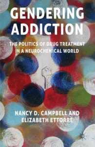 依存症のジェンダー化：薬物治療の政治学<br>Gendering Addiction : The Politics of Drug Treatment in a Neurochemical World