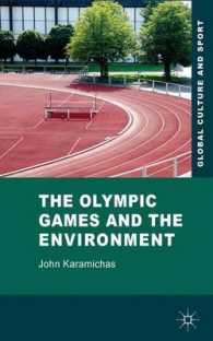 オリンピックと環境<br>The Olympic Games and the Environment (Global Culture and Sport)