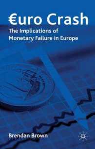 ユーロの崩壊<br>Euro Crash : The Implications of Monetary Failure in Europe