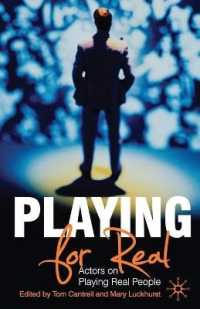 Playing for Real : Actors on Playing Real People