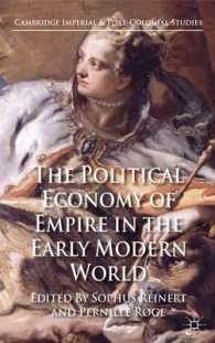 The Political Economy of Empire in the Early Modern World (Cambridge Imperial and Post-colonial Studies)