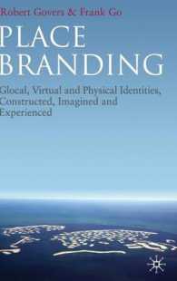 地域ブランドの基礎<br>Place Branding : Glocal, Virtual and Physical Identities, Constructed, Imagined and Experienced