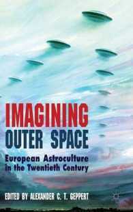 Imagining Outer Space : European Astroculture in the Twentieth Century