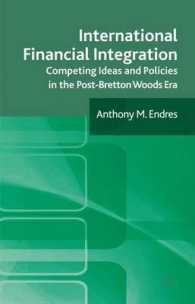 国際金融統合：ポスト・ブレトンウッズ時代の理念と政策<br>International Financial Integration : Competing Ideas and Policies in the Post-Bretton Woods Era