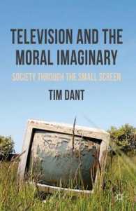 テレビと道徳的想像<br>Television and the Moral Imaginary : Society through the Small Screen