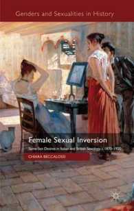 Female Sexual Inversion : Same-Sex Desires in Italian and British Sexology, c. 1870-1920 (Genders and Sexualities in History)