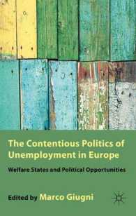 欧州にみる失業と対決の政治：福祉国家と政治的機会<br>The Contentious Politics of Unemployment in Europe : Welfare States and Political Opportunities