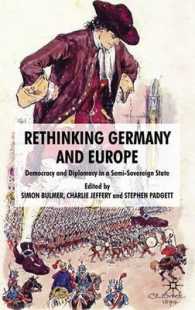 欧州におけるドイツ：半主権国家における民主主義と外交<br>Rethinking Germany and Europe : Democracy and Diplomacy in a Semi-sovereign State