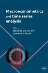 ニューパルグレイブ経済学コレクション：マクロ計量経済学と時系列分析<br>Macroeconometrics and Time Series Analysis (The New Palgrave Economics Collection)