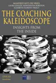 Ｍ．ケッツ・ド・ブリース（共）著／コーチングの万華鏡<br>The Coaching Kaleidoscope : Insights from the inside (Insead Business Press)